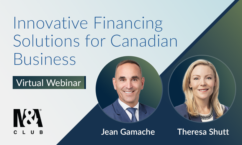 Webinaire virtuel Innovative Financing Solutions for Canadian Business Webinaire virtuel Innovative Financing Solutions for Canadian Business